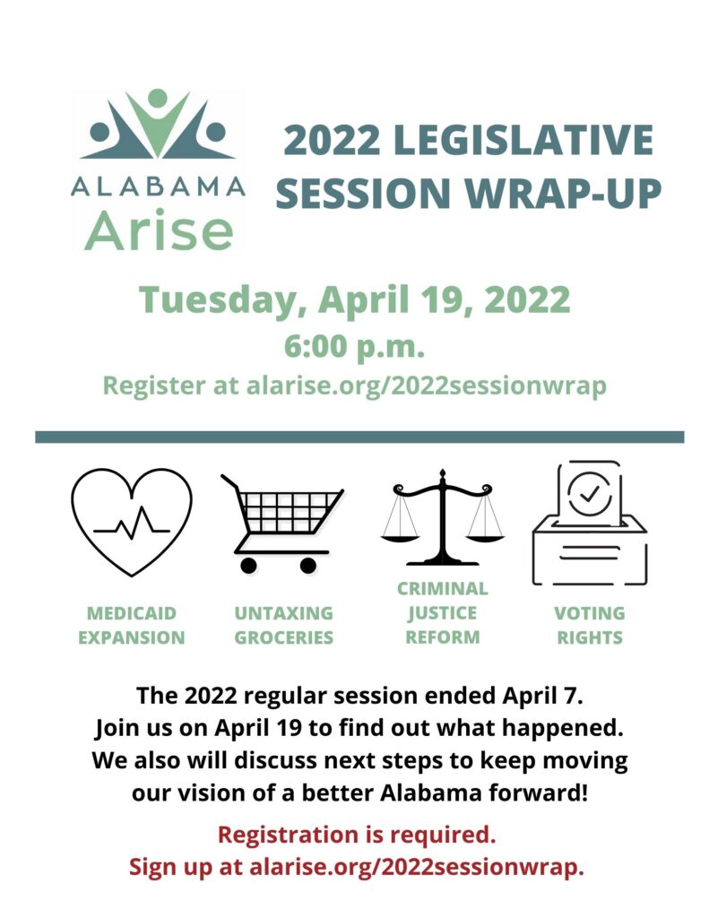 Flyer for Alabama Arise's 2022 legislative session wrap-up